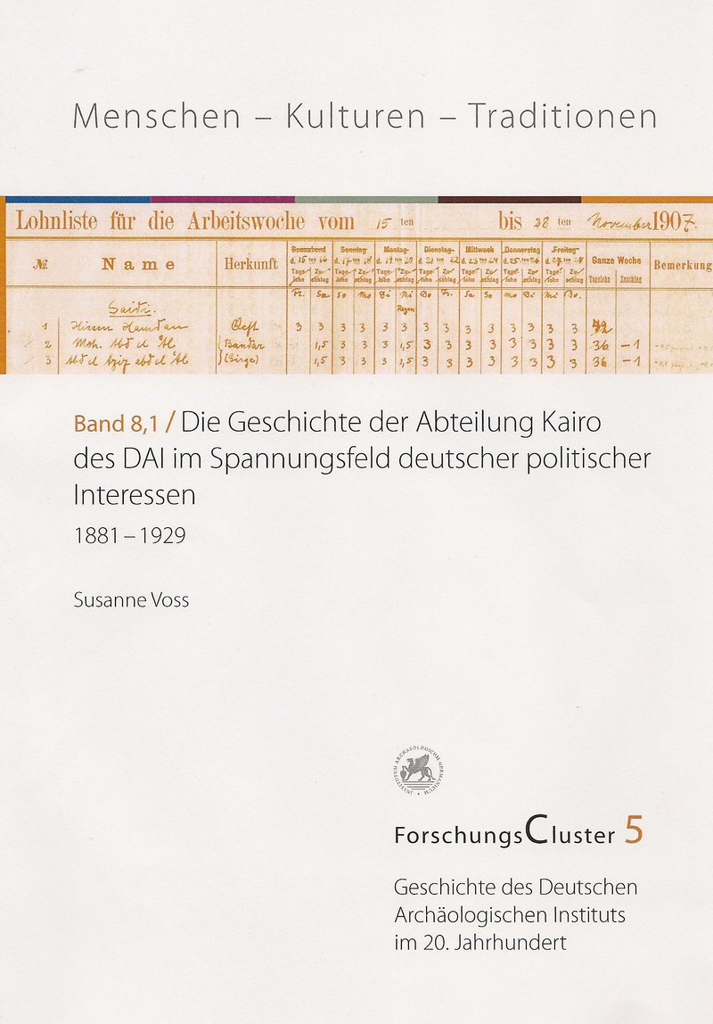 Die Geschichte der Abteilung Kairo, Bd. 1, 1881-1929, MKT 8,1 (2013)